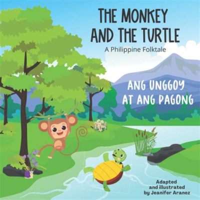  The Monkey and the Turtle! Một Truyện Cổ Tích Philippines Về Sự Kiên Trì Và Danh Dục?